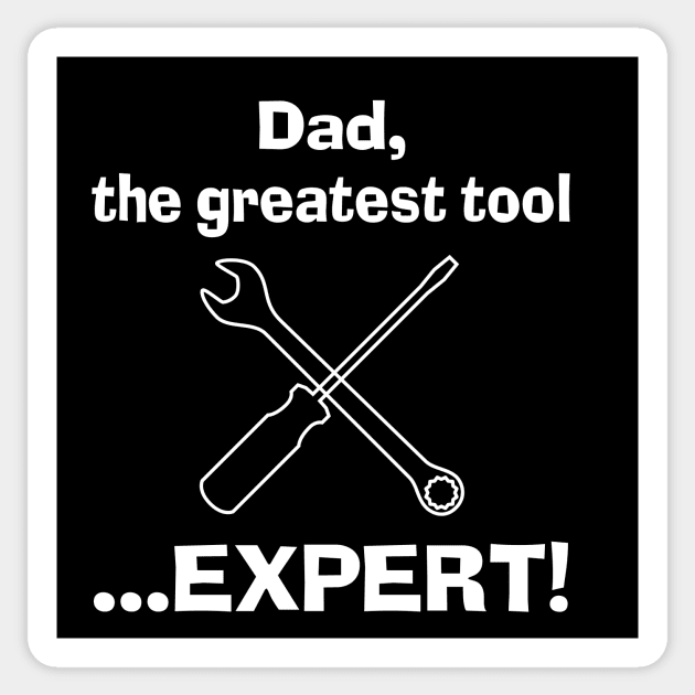 You're a Tool... Expert Sticker by creativesomedays